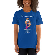 Load image into Gallery viewer, Women's T-shirts Short Sleeve Jersey T-Shirt. It wasn't me. (white lettering) ©
