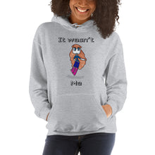 Load image into Gallery viewer, Women's Hoodies Heavy Blend Hooded Sweatshirt. It wasn't me. (black lettering) ©