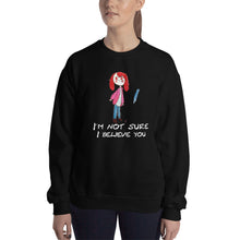 Load image into Gallery viewer, Women&#39;s Gildan Sweatshirt Unisex Heavy Blend Crew-neck Sweatshirt. I&#39;m not sure I believe you. (white lettering) ©