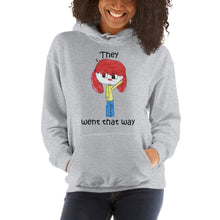 Load image into Gallery viewer, Women's Hoodies Heavy Blend Hooded Sweatshirt. They went that way. (black lettering) ©