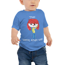 Load image into Gallery viewer, Baby T-shirt Bella + Canvas Baby Jersey Short Sleeve Tee with Tear Away Label. They went that way. (white lettering) ©