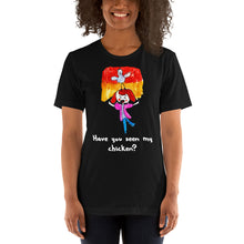 Load image into Gallery viewer, Women's T-shirts Short Sleeve Jersey T-Shirt. Have you seen my chicken? (white lettering) ©