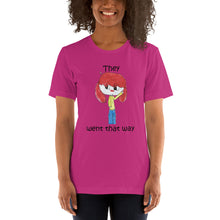 Load image into Gallery viewer, Women's T-shirts Short Sleeve Jersey T-Shirt. They went that way. (black lettering) ©
