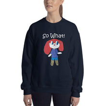 Load image into Gallery viewer, Women&#39;s Gildan Sweatshirt Unisex Heavy Blend Crew-neck Sweatshirt. So What! (white lettering) ©