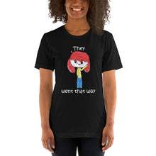 Load image into Gallery viewer, Women's T-shirts Short Sleeve Jersey T-Shirt. They went that way. (white lettering) ©