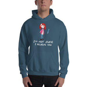 Men's Hoodies Heavy Blend Hooded Sweatshirt. I'm not sure I believe you. (white lettering) ©