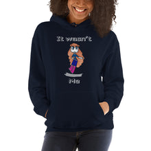 Load image into Gallery viewer, Women's Hoodies Heavy Blend Hooded Sweatshirt. It wasn't me. (white lettering) ©