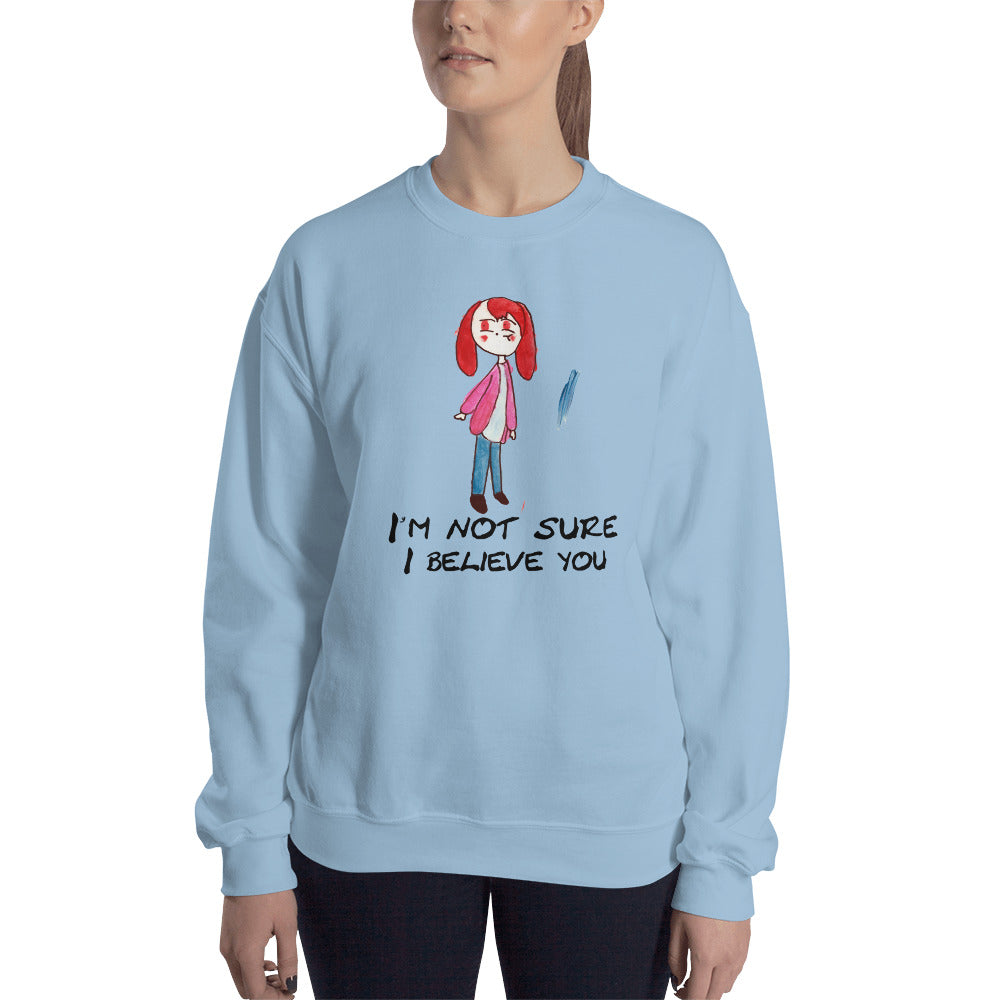 Women's Gildan Sweatshirt Unisex Heavy Blend Crew-neck Sweatshirt. I'm not sure I believe you. (black lettering) ©