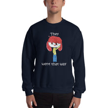 Load image into Gallery viewer, Men&#39;s Sweatshirt Unisex Heavy Blend Crewneck Sweatshirt. They went that way. (white lettering) ©