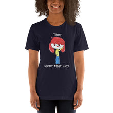 Load image into Gallery viewer, Women's T-shirts Short Sleeve Jersey T-Shirt. They went that way. (white lettering) ©