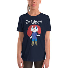 Load image into Gallery viewer, Youth T-shirt Bella + Canvas Short Sleeve Tee with Tear Away Label. So What! (white lettering) ©