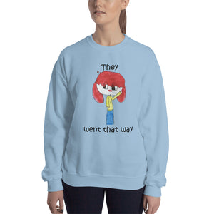 Women's Gildan Sweatshirt Unisex Heavy Blend Crew-neck Sweatshirt. They went that way. (black lettering) ©