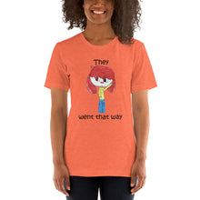 Load image into Gallery viewer, Women's T-shirts Short Sleeve Jersey T-Shirt. They went that way. (black lettering) ©